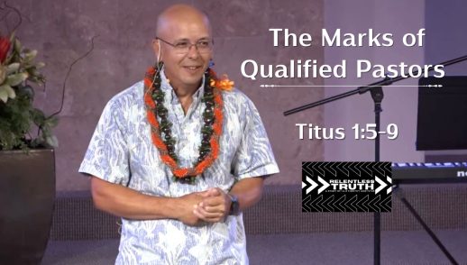 Relentless Truth - The Marks of Qualified Pastors (Titus 1:5-9)