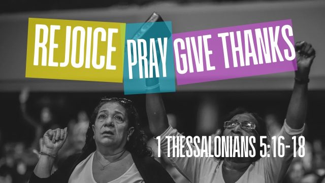 The Will of God (1 Thessalonians 5:16-18)