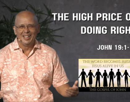 The High Price of Doing Right, John 19:1-16