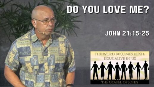 Do You Love Me? (John 21:15-25)
