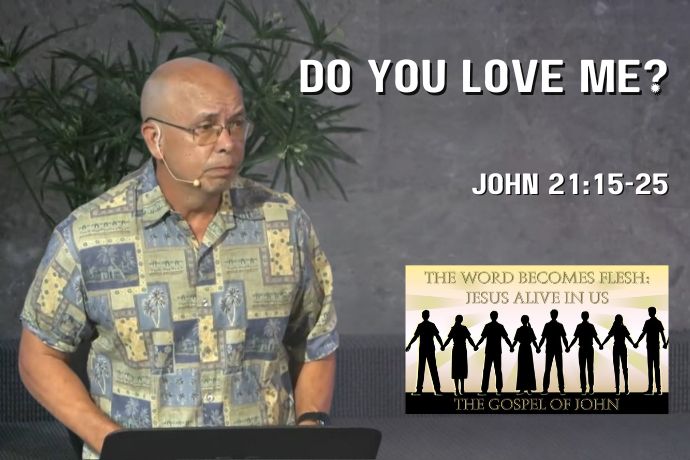 Do You Love Me? (John 21:15-25)