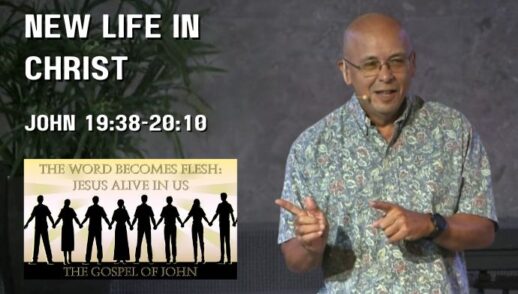 New Life in Christ (John 19:38-20:10)