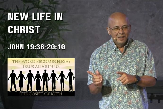 New Life in Christ (John 19:38-20:10)